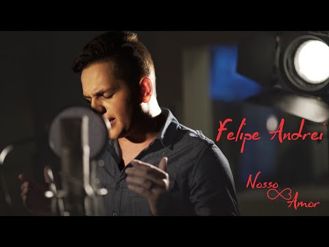 Felipe Andrei - Nosso Amor (Áudio Oficial)