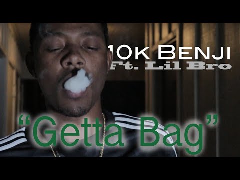 10k Benji Ft. Lil Bro - Getta Bag (Official Musik Video)