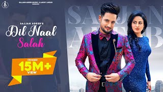 Dil Naal Salah (Full Video) Sajjan Adeeb || Gurlej Akhtar || New Punjabi Song 2020 || Rimpy Prince | DOWNLOAD THIS VIDEO IN MP3, M4A, WEBM, MP4, 3GP ETC