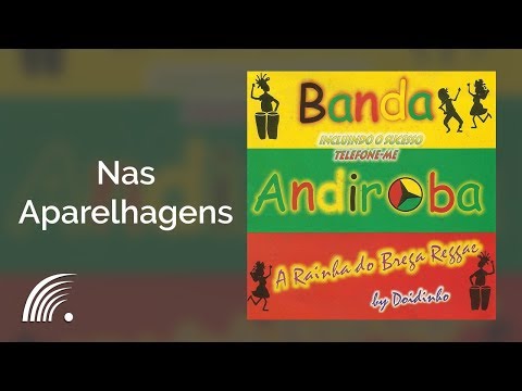 Banda Andiroba - Nas Aparelhagens - A Rainha do Brega By Doidinho