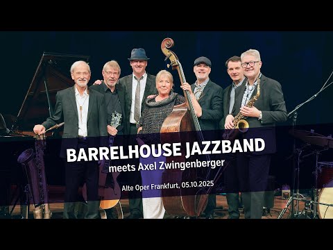 Barrelhouse Jazzband meets Axel Zwingenberger - Alte Oper Frankfurt, 05.10.2025