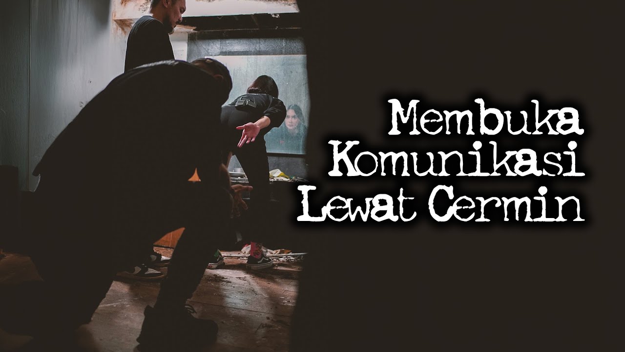 Buka Komunikasi Lewat Cermin – DMS [ Penelusuran ]