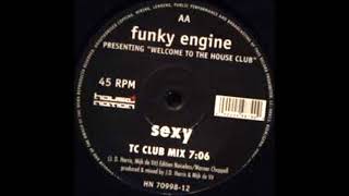 Funky Engine - Sexy (TC Club Mix)