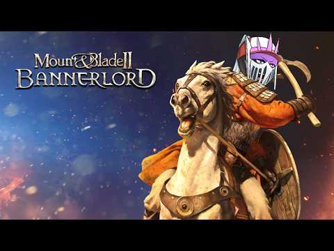 【初見】#7 仲間と共に生きる『Mount & Blade II: Bannerlord』
