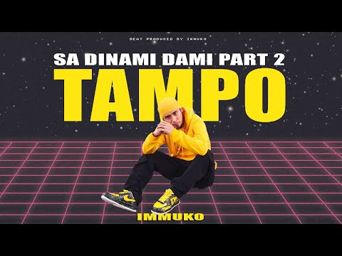 Immuko - Sa Dinami Dami Part 2 " TAMPO " (Official Lyric Video)