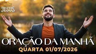 ORAÇÃO DA MANHÃ DE HOJE 01/07 - QUARTA DA FÉ QUE MOVE MONTANHAS