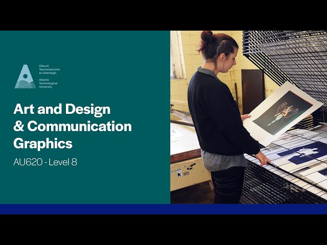 AU620 Art and Design and Communication Graphics, ATU Galway City, Wellpark Road campus