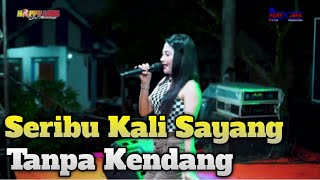 Download lagu SERIBU KALI SAYANG DIN ANESIA - TANPA KENDANG mp3