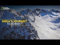 India's Journey to Everest | National Geographic
