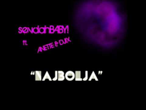 sevdahBABY! ft. Anette & Djix - Najbolja pesma