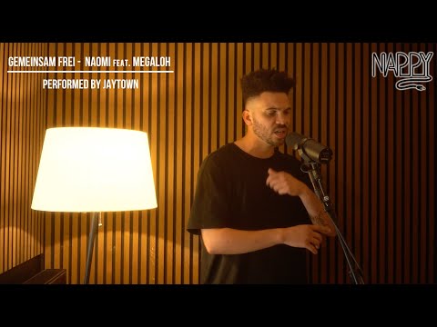 JAYTOWN performing "Gemeinsam Frei" - Naomi feat. Megaloh - NAPPY SESSION