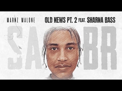 Marnz Malone - Old News Pt 2 ft. @SharnaBassofficial (Lyric Visualiser)