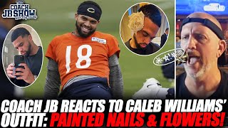 Coach JB Reacts To Caleb Williams' Outfit: PAINTED NAILS & FLOWERS!