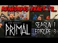 Renegades React To PRIMAL Season 1 Episode 3