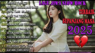 Download lagu LAGU BIKIN NANGIS 😭 | LAGU SEDIH PATAH HATI 💔 BALLAD SLOW ROCK TERBARU 2025 mp3