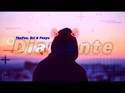TheFox - Diamante 💎 feat. Dri & Fenyx [AMV]