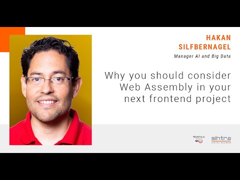 Håkan Silfvernagel: Why you should consider Web Assembly in your next frontend project