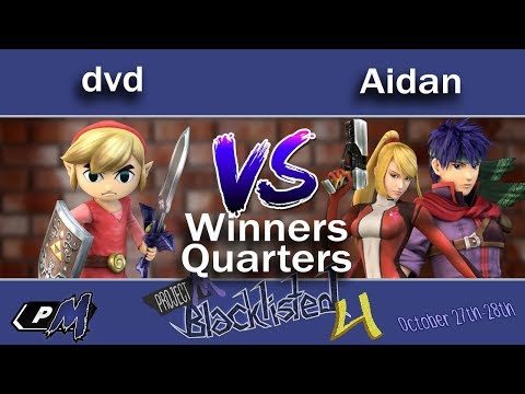 Blacklisted 4 WQ - dvd (Toon Link) vs PKK | Aidan (Zero Suit Samus, Ike)
