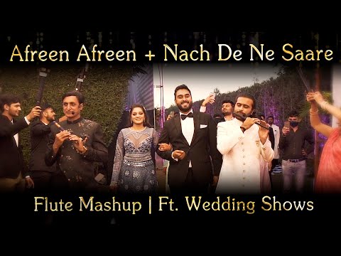 Afreen Afreen + Nachde ne Saare | Flute Mashup | Ft.Wedding shows | Divine Flute