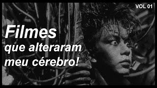 FILMES QUE ALTERARAM MEU CÉREBRO - FAVS DA STEF