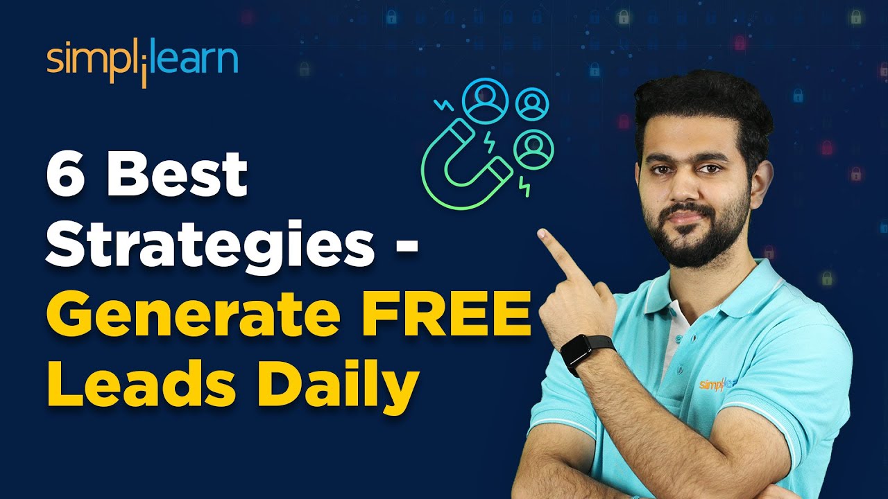 Lead Generation Strategies In Digital Marketing | How To Generate Leads - Tips & Tricks |Simplilearn