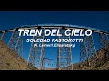Tren del Cielo - Soledad Pastorutti [2001] (letra/lyrics)