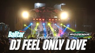 Download lagu TRAP HOREGG - DJ FEEL ONLY LOVE - BALITAR MUSIC feat RIO DENKA mp3 Download lagu TRAP HOREGG - DJ FEEL ONLY LOVE - BALITAR MUSIC feat RIO DENKA mp3