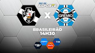 VASCO X GRÊMIO - AO VIVO | CAMPEONATO BRASILEIRO – 22/03/2026