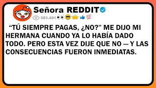 "¡Solo eres una billetera para nosotros!" Mi Hermana se burló cuando me negué a pagar la Universidad