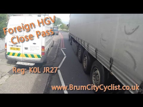 Foreign HGV Close Pass