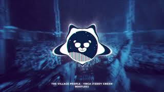 The Village People - YMCA (Teddy Cream Bootleg)