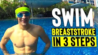 LEARN to swim BREASTSTROKE in 3 steps - Tutorial L