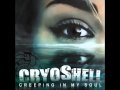 Cryoshell - Creeping In My Soul - Single 