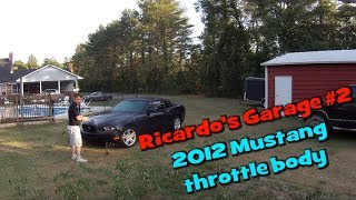 Ricardo's Garage: how to replace a 2012 mustang throttle body