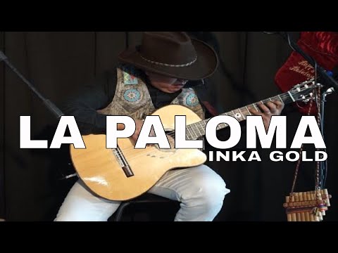 LA PALOMA | PAN FLUTE AND GUITAR by INKA GOLD