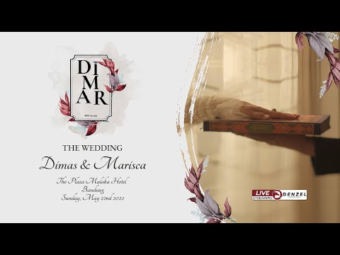 LIVE STREAMING RESEPSI  WEDDING OF MARISCA & DIMAS