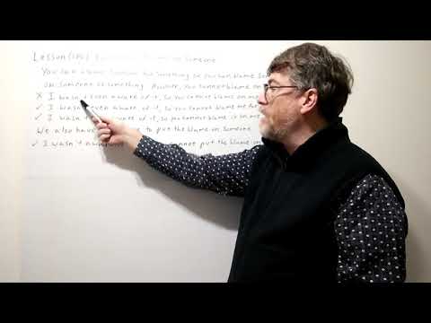 Tutor Nick P Lesson (180) You Cannot Blame on Someone