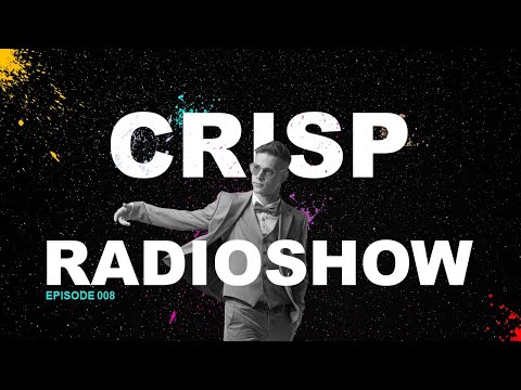 CRISP Radio - Episode 008 (Bass\Future\Electro\Deep house)