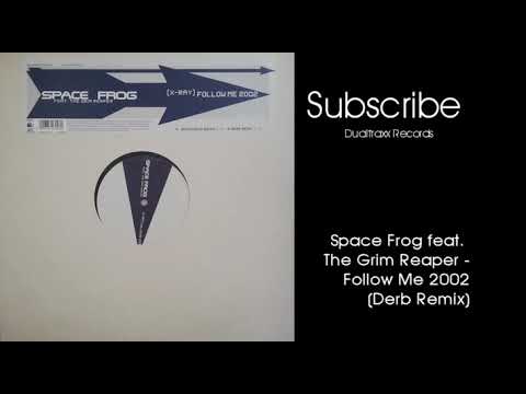 Space Frog feat. The Grim Reaper - Follow Me 2002 VINYL EDIT