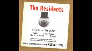 The Residents - Prelude to "The Teds"