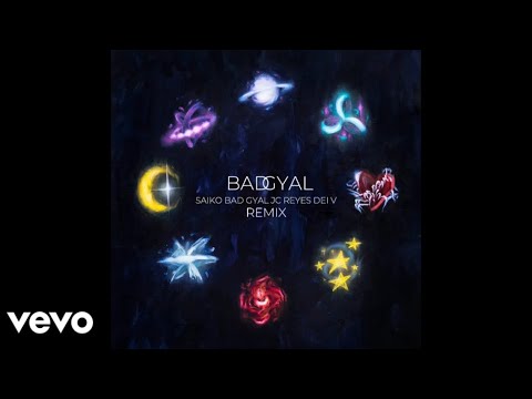 SAIKO, Bad Gyal, JC Reyes, Dei V - BADGYAL (Remix)