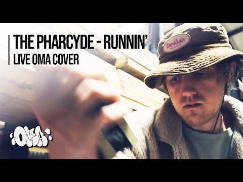 OMA - Runnin' (The Pharcyde Cover, Live in Manchester)