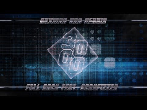 Dryman & Denoir - Fall Back Ft Scrufizzer