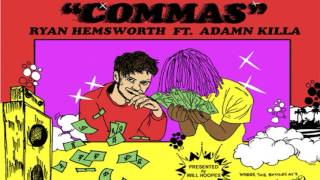 Adamn Killa - Commas