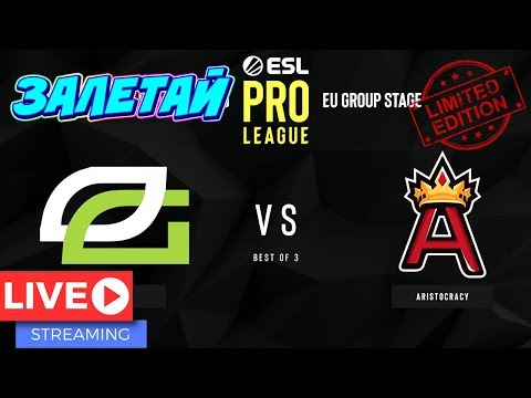 RU 💎 OpTic vs Aristocracy 🔫 ESL Pro League Season 9 Europe (PEL S9) 15.05.2019г