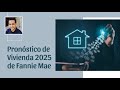 Pronóstico De Vivienda 2025 De Fannie Mae | ACE LENDING GROUP, LLC | License NMLS# 1960150