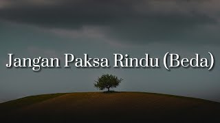 Download lagu Ifan Seventeen - Jangan Paksa Rindu (Beda) (Lirik) || Mix - Natasya Sabella, Anggis, TONEWAVES mp3