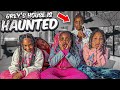 Greys House Is HAUNTED