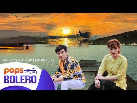 Nỡ lòng nào anh làm khổ em - Phi Bằng