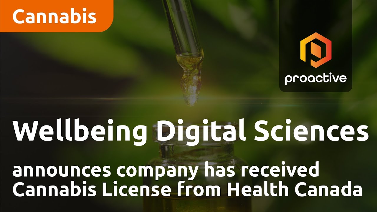 Wellbeing Digital Sciences announces company has received Cannabis License from Health Canada